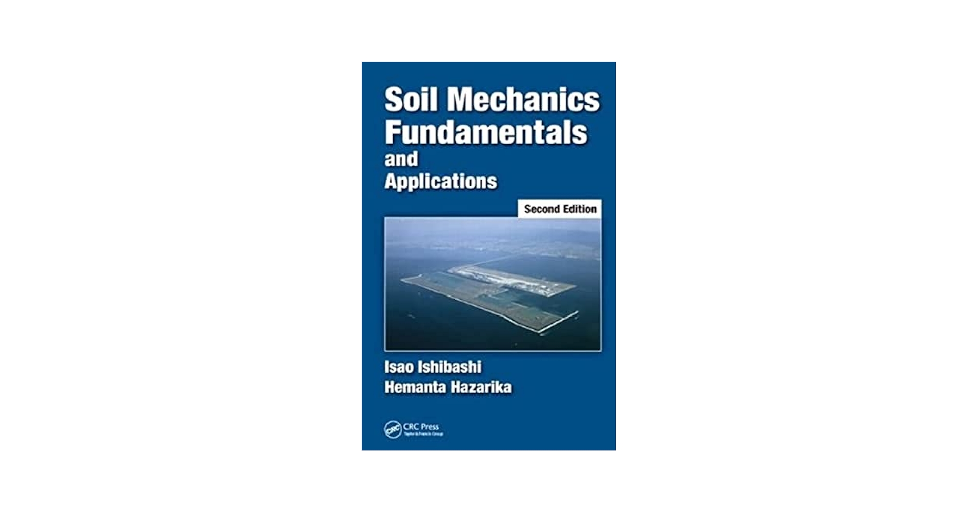 語学・辞書・学習参考書 Soil Mechanics fundamentals and applicat Soil Mechanics Fundamentals and Applications: Ishibashi